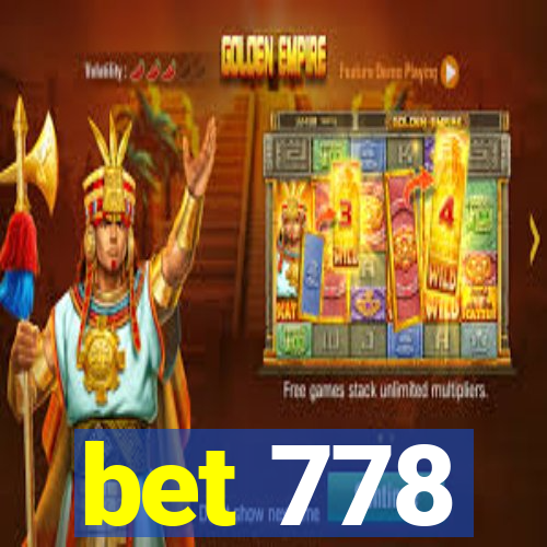 bet 778